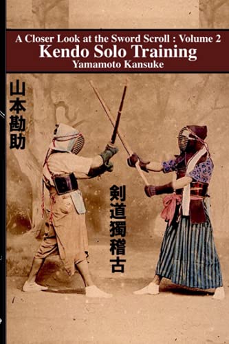 Stock image for Kendo Solo Training (A Closer Look at the Sword Scroll) for sale by Save With Sam