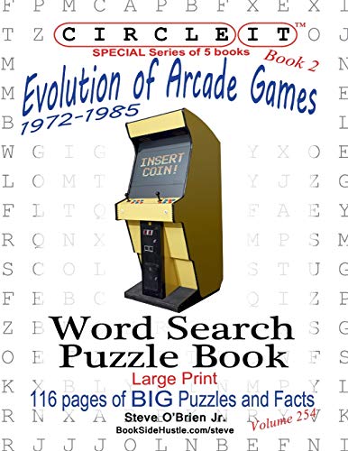 Stock image for Circle It, Evolution of Arcade Games, 1972-1985, Book 2, Word Search, Puzzle Book for sale by Books From California