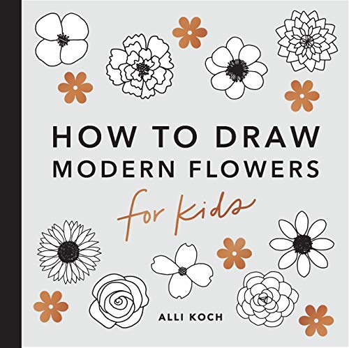 Imagen de archivo de Modern Flowers: How to Draw Books for Kids with Flowers, Plants, and Botanicals a la venta por Revaluation Books