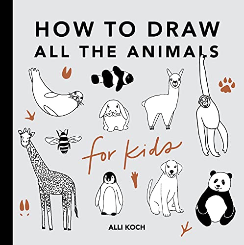 Imagen de archivo de All the Animals: How to Draw Books for Kids with Dogs, Cats, Lions, Dolphins, and More (How to Draw For Kids Series) a la venta por Campbell Bookstore