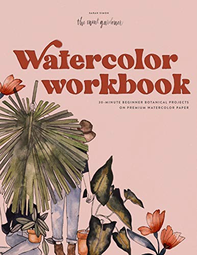 Stock image for Watercolor Workbook: 30-Minute Beginner Botanical Projects on Premium Watercolor Paper (Watercolor Workbook Series) for sale by Ergodebooks
