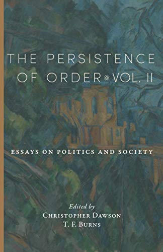 Stock image for The Persistence of Order, Vol. II: Essays on Politics and Society for sale by ThriftBooks-Dallas