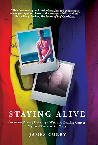 Beispielbild fr Staying Alive: Staying Alive: Surviving Abuse, Fighting a War, and Beating Cancer--My First Twenty-Five Years zum Verkauf von Blackwell's