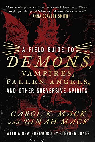 Stock image for A Field Guide to Demons, Vampires, Fallen Angels, and Other Subversive Spirits for sale by ThriftBooks-Dallas