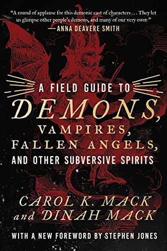 Stock image for A Field Guide to Demons, Vampires, Fallen Angels, and Other Subversive Spirits for sale by Decluttr
