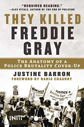 9781950994250: They Killed Freddie Gray: The Anatomy of a Police Brutality Cover-Up