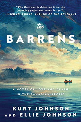 Stock image for The Barrens: A Novel of Love and Death in the Canadian Arctic for sale by Goodwill