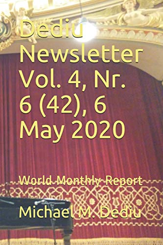 Beispielbild fr Dediu Newsletter Vol. 4, Nr. 6 (42), 6 May 2020: World Monthly Report zum Verkauf von Lucky's Textbooks