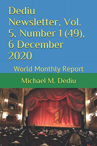 Beispielbild fr Dediu Newsletter, Vol. 5, Number 1 (49), 6 December 2020: World Monthly Report zum Verkauf von ThriftBooks-Atlanta