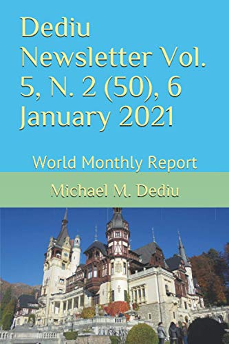 Beispielbild fr Dediu Newsletter Vol. 5, N. 2 (50), 6 January 2021: World Monthly Report zum Verkauf von Lucky's Textbooks
