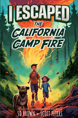 Imagen de archivo de I Escaped The California Camp Fire: California's Deadliest Wildfire: Paradise, Butte County 2018 a la venta por SecondSale