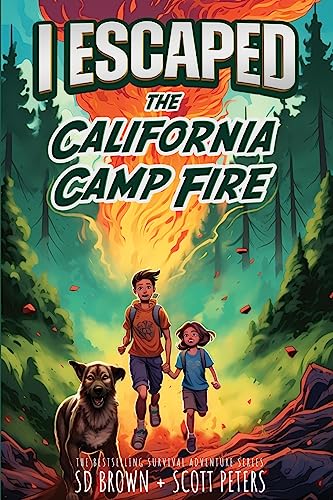 9781951019006: I Escaped The California Camp Fire: A Kids' Survival Story
