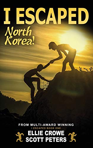 Imagen de archivo de I Escaped North Korea!: Survival Stories For Kids a la venta por mountain