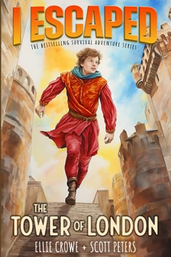 Beispielbild fr I Escaped The Tower of London: A Renaissance England Kids Survival Story zum Verkauf von Goodwill of Colorado