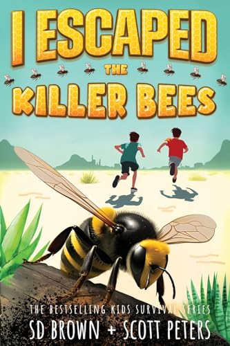 Beispielbild fr I Escaped The Killer Bees: A Kids Survival Adventure zum Verkauf von Big River Books