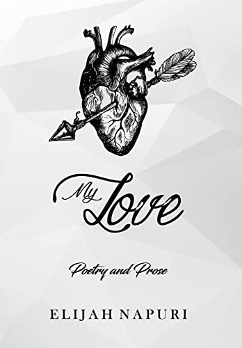 Stock image for My Love: Poetry & Prose for sale by WorldofBooks