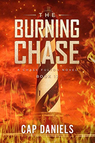 Stock image for The Burning Chase: A Chase Fulton Novel (Chase Fulton Novels) for sale by SecondSale