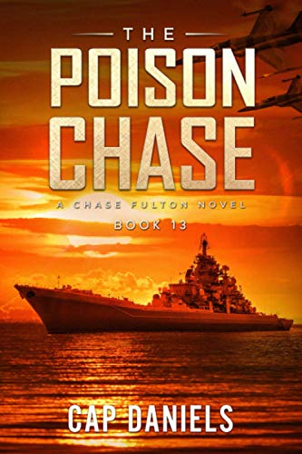 Stock image for The Poison Chase: A Chase Fulton Novel (Chase Fulton Novels) for sale by Half Price Books Inc.