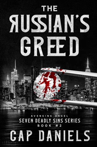 Stock image for The Russian's Greed: Avenging Angel - Seven Deadly Sins for sale by BooksRun
