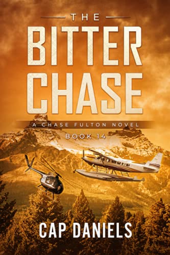 Stock image for The Bitter Chase: A Chase Fulton Novel (Chase Fulton Novels) for sale by Half Price Books Inc.