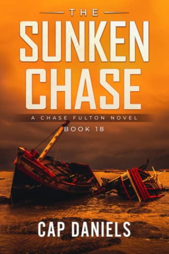 Stock image for The Sunken Chase: A Chase Fulton Novel (Chase Fulton Novels) for sale by Half Price Books Inc.