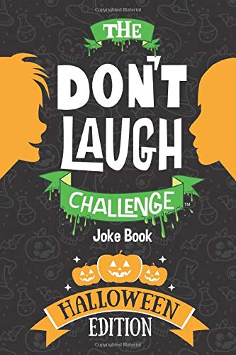 Stock image for The Don't Laugh Challenge - Halloween Edition: Halloween Book for Kids - A Spooky Joke Book for Boys and Ghouls for sale by Orion Tech