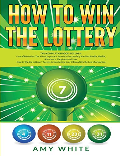 Beispielbild fr How to Win the Lottery: 2 Books in 1 with How to Win the Lottery and Law of Attraction - 16 Most Important Secrets to Manifest Your Millions, Health, Wealth, Abundance, Happiness and Love zum Verkauf von Lucky's Textbooks