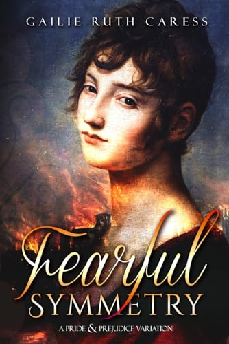 Stock image for Fearful Symmetry: A Pride & Prejudice Variation for sale by HPB-Ruby