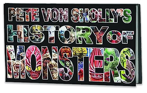 Stock image for Pete Von Sholly's History of Monsters for sale by SecondSale