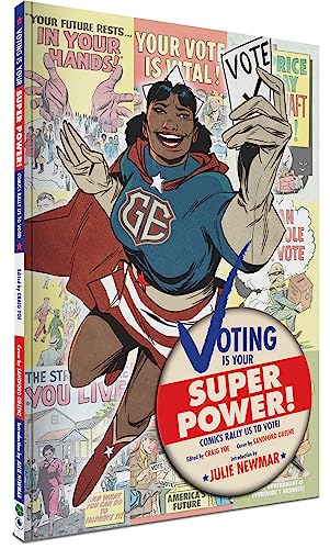 9781951038182: Voting is Your Super Power Graphic Novella: Comics Rally Us to Vote!