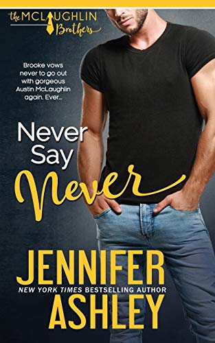 Stock image for Never Say Never (McLaughlin Brothers) for sale by Half Price Books Inc.