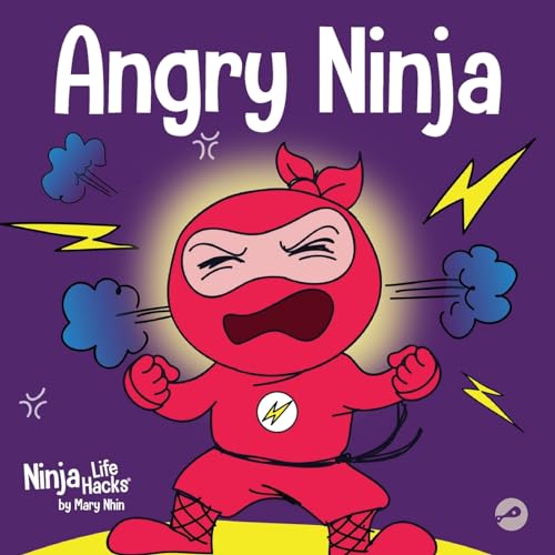 Stock image for Angry Ninja: A Children's Book About Fighting and Managing Anger (Ninja Life Hacks) for sale by SecondSale