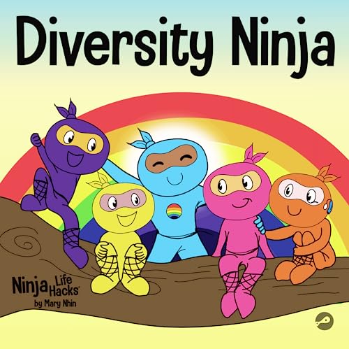 Stock image for Diversity Ninja: An Anti-racist, Diverse Children  s Book About Racism and Prejudice, and Practicing Inclusion, Diversity, and Equality (Ninja Life Hacks) for sale by Half Price Books Inc.