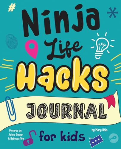 Stock image for Ninja Life Hacks Journal for Kids: A Keepsake Companion Journal To Develop a Growth Mindset, Positive Self Talk, and Goal-Setting Skills (Ninja Life Hacks Journals) for sale by Goodwill Books
