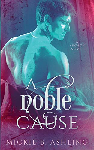 9781951057329: A Noble Cause: 2 (Legacy)