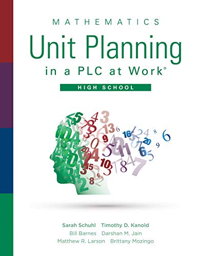 9781951075293: Mathematics Unit Planning in a Plc at Work High School: (A Guide for Collectively Planning Mathematics Units of Study in a Professional Learning Community)
