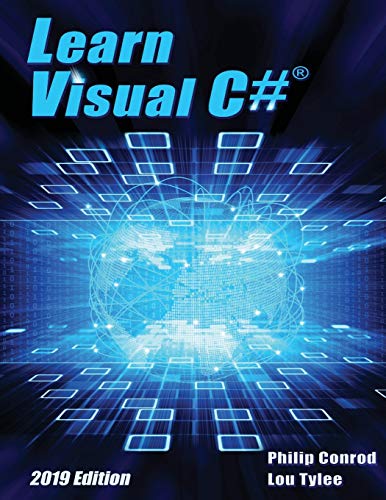 Stock image for Learn Visual C# 2019 Edition: A Step-By-Step Programming Tutorial for sale by HPB-Red
