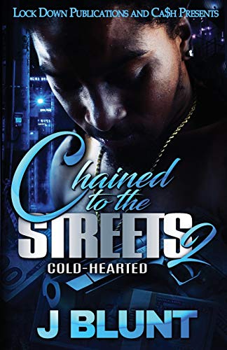 Imagen de archivo de Chained to the Streets 2: Cold-Hearted a la venta por GreatBookPrices