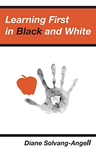 Stock image for Learning First in Black & White (2nd Edition) for sale by Lakeside Books