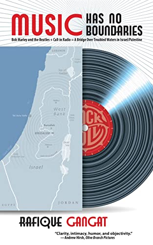Stock image for Music Has No Boundaries: The Saga of 93.6 RAM FM and the Birth of NISSA FM in Palestine and Israel for sale by THE SAINT BOOKSTORE