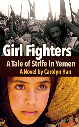 Stock image for Girl Fighters: A Tale of Strife in Yemen for sale by Wonder Book