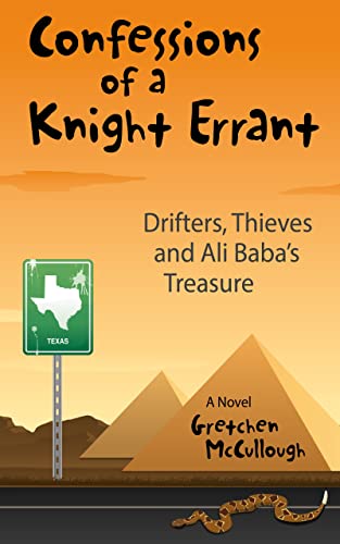 Stock image for Confessions of a Knight Errant: Drifters, Thieves, and Ali Baba's Treasure for sale by Decluttr