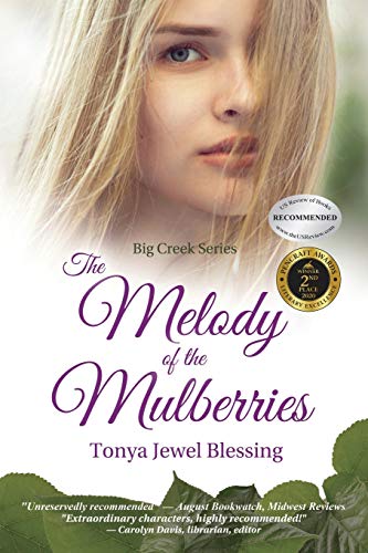 Stock image for The Melody of the Mulberries: (Big Creek) for sale by Books Unplugged
