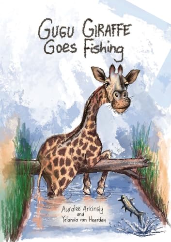 9781951084585: Gugu Giraffe: Goes Fishing