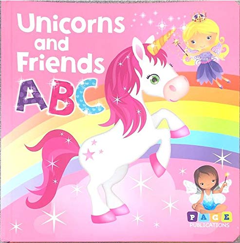 Beispielbild fr Page Publications Collection - Unicorns and Friends ABC - Padded Board Book - Learn the Alphabet - Early Learning for Children - Colorful Activity Books - Perfect for Age 1 to 4 zum Verkauf von SecondSale