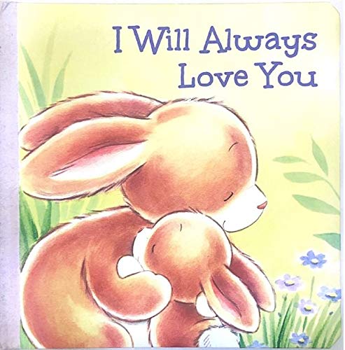 Beispielbild fr Page Publications Collection - I Will Always Love You - Bedtime Story Book - Colorful Board Books for Children - Gift Ideas for Toddlers - Perfect for Age 1 to 4 zum Verkauf von SecondSale