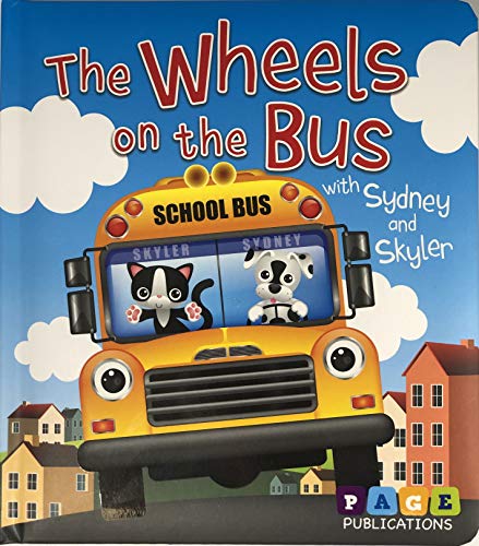 Imagen de archivo de The Wheels on the Bus with Sydney and Skyler Nursery Rhymes Board Books for Baby Children Kids by Page Publications a la venta por SecondSale