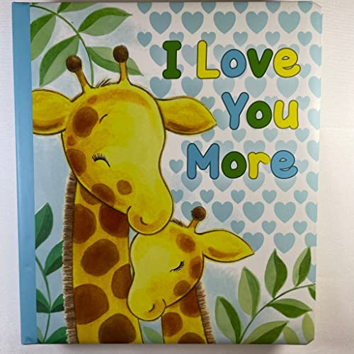 Beispielbild fr I Love You More - Kids Books - Childrens Books - Toddler Books by Page Publications zum Verkauf von Once Upon A Time Books