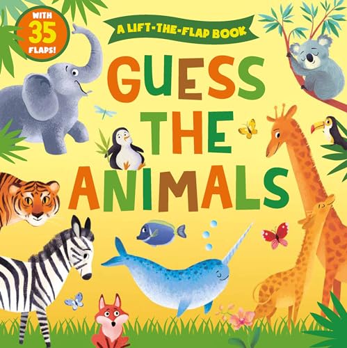Stock image for Guess the Animals : A Lift-The-Flap Book with 35 Flaps! for sale by Better World Books