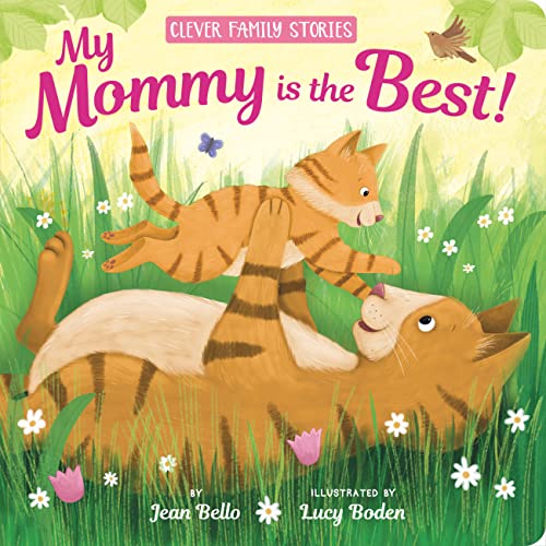 Stock image for My Mommy Is the Best for sale by Better World Books: West
